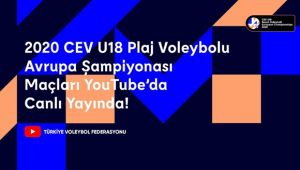 Avrupa Şampiyonası Final Maçları TVF YouTube’da