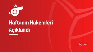 Sultanlar Ligi’nde 1. Haftanın Hakemleri Belli oldu