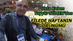 Tayyar Sümen'den Haftanın Görünümü