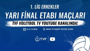 Erkekler 1. Ligi Yarı Final Etabı Voleybol TV’de
