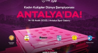 Dünya Kulüpler Şampiyonası Antalya'da!