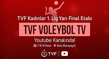 Kadınlar 1. Ligi Yarı Final Etabı Maçları, TVF Voleybol TV'de