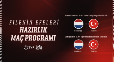Filenin Efeleri, Hollanda'da Hazırlık Maçları Oynayacak 