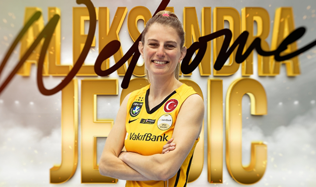VakıfBank, Aleksandra Jegdic’i transfer etti
