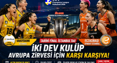 CEV Şampiyonlar Ligi’nde Tarihi Final