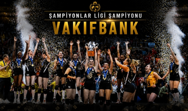 Şampiyonlar Ligi Şampiyonu VakıfBank!