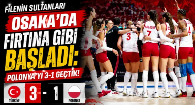 Filenin Sultanları Osaka’da Fırtına Gibi Başladı