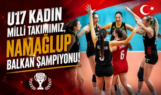 U17 Kadın Milliler, Namağlup Balkan Şampiyonu!
