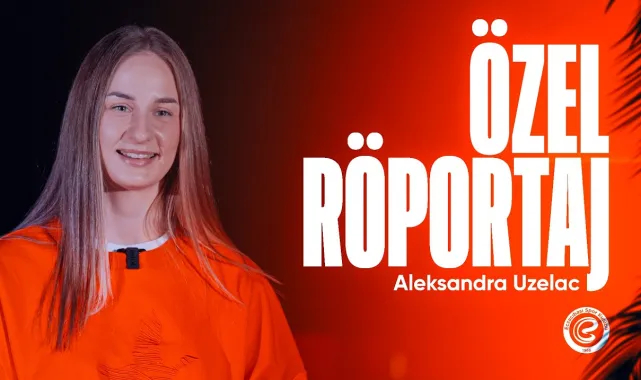 Aleksandra Uzelac ile Eczacıbaşı formasıyla ilk röportaj!