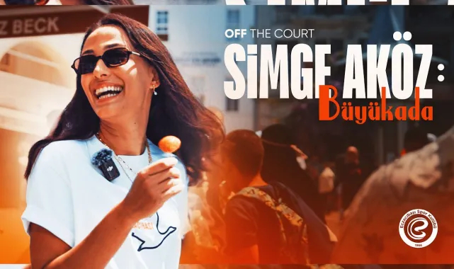 "Off the Court" Kaptan Simge Aköz ile Başladı!